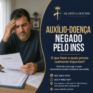 Homem preocupado analisando carta de auxílio-doença negado pelo INSS